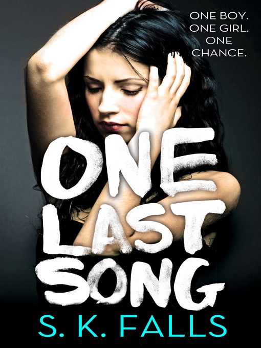 Title details for One Last Song by S. K. Falls - Available